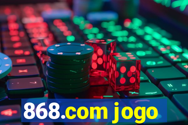 868.com jogo